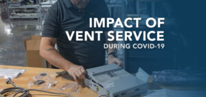 The Necessity of Premium Ventilator Service in the time of COVID