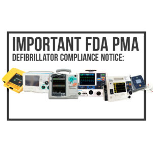 Important FDA Defibrillator Compliance Notice: