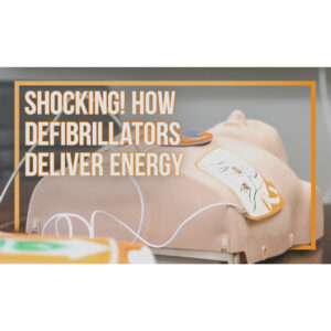 Shocking! How Defibrillators Deliver Energy, and why they work