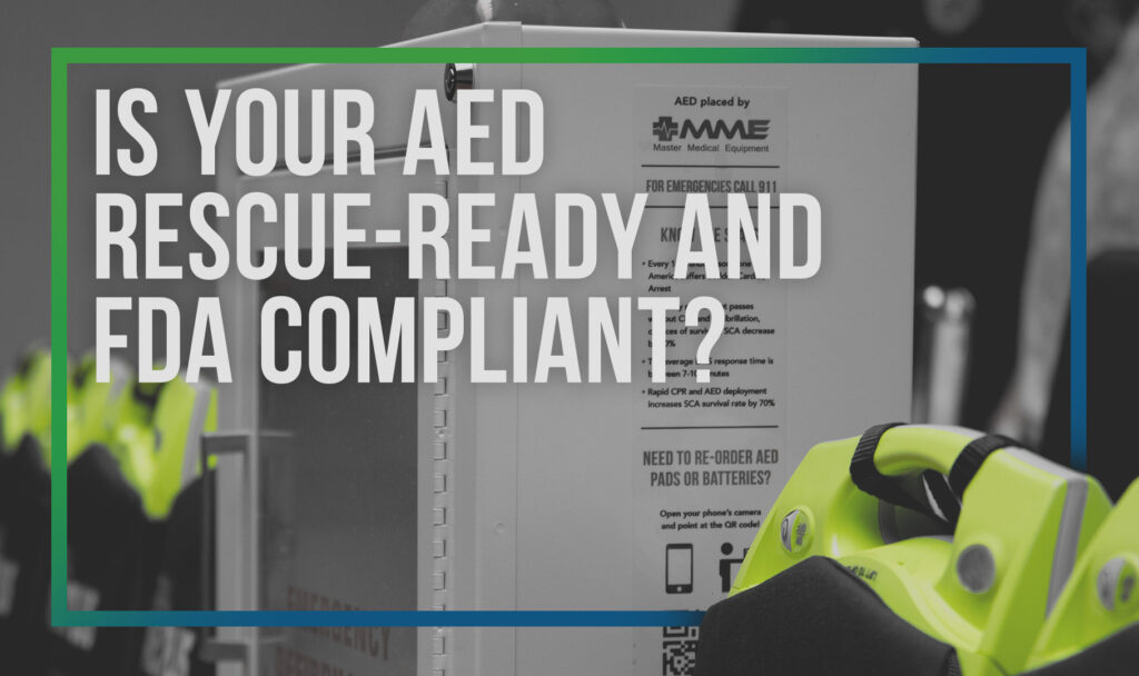 AED FDA Rescue ready compliant