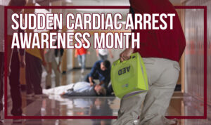 Sudden Cardiac Arrest Awareness Month