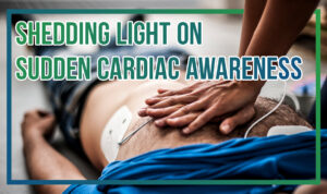 Shedding Light On Sudden Cardiac Arrest