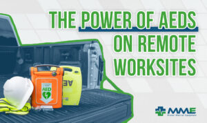 A Life Saved – The Power of AEDs on Remote Worksites
