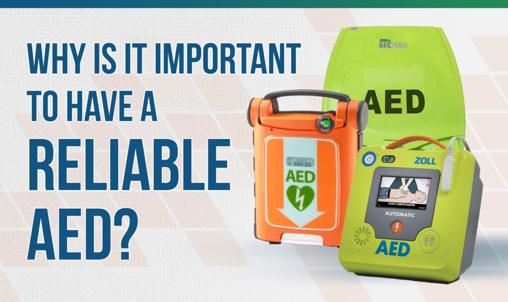 Reliable AEDs: What to Look For and Why it Matters